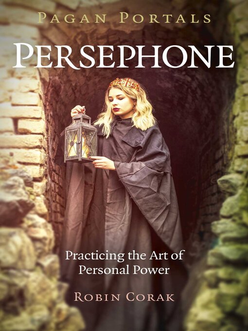 Title details for Pagan Portals--Persephone by Robin Corak - Available